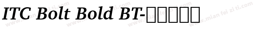 ITC Bolt Bold BT字体转换